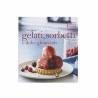 Glaces, sorbets et desserts glacés par Denis Buosi