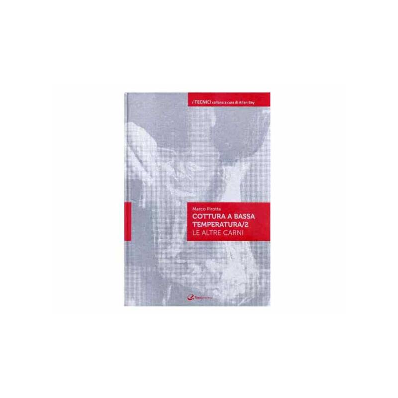 Cuisson à basse température 2 - les autres viandes par Marco Pirotta