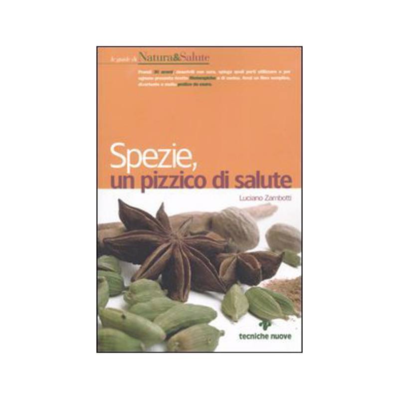 Spezie, un pizzico di salute di Luciano Zambotti