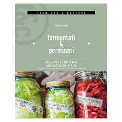 Fermentati e germinati di Manuela Vanni