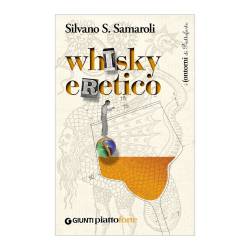 Whisky eretico di Silvano Samaroli