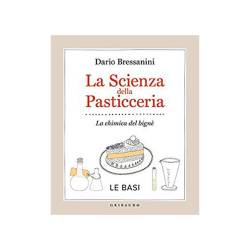 La scienza della pasticceria by Dario Bressanini