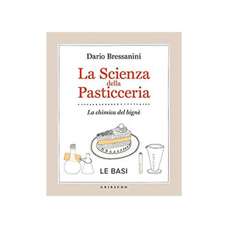 La scienza della pasticceria di Dario Bressanini