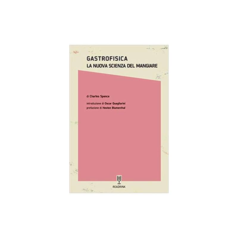 Gastrophysics - The New Science of Eating by Charles Pence