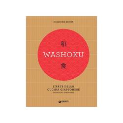 Washoku. L'arte della cucina giapponese di Hirohiko Shoda