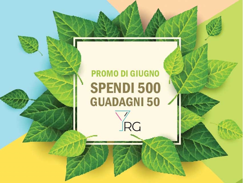 PROMO DI GIUGNO: PER ORDINI DA 500 € RICEVI UN BUONO DA 50 € DA SPENDERE A SETTEMBRE